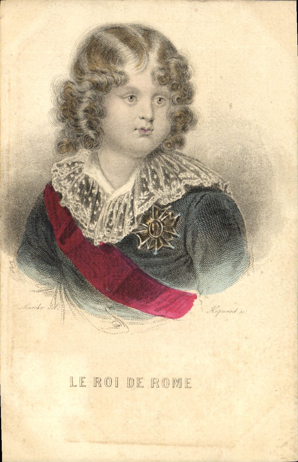 Le Roi de Rome — portrait gravé — Marcke del. & Kepwood sc.