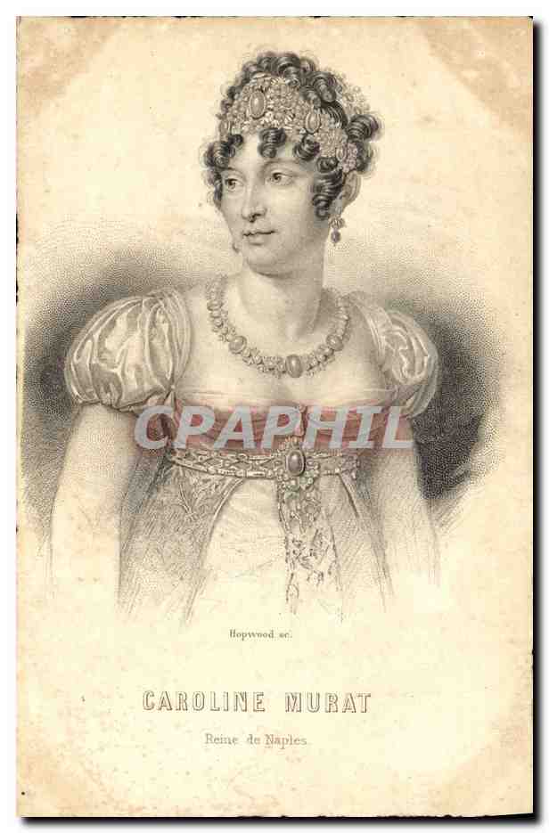 CPA Caroline Murat Reine de Naples