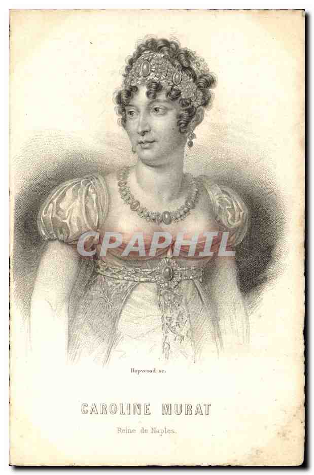CPA Caroline Murat Reine de Naples
