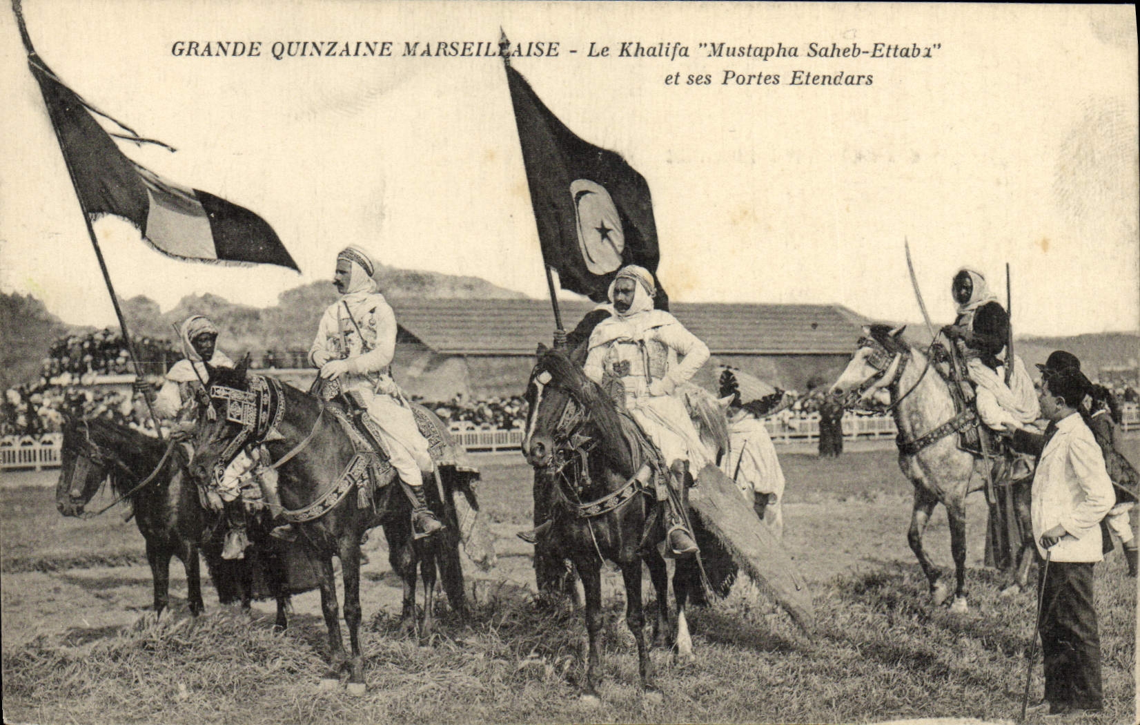CPA Militaria Grande quinzaine Marseillaise La Khalifa Mustapha Saheb Ettaba et ses portes etendars