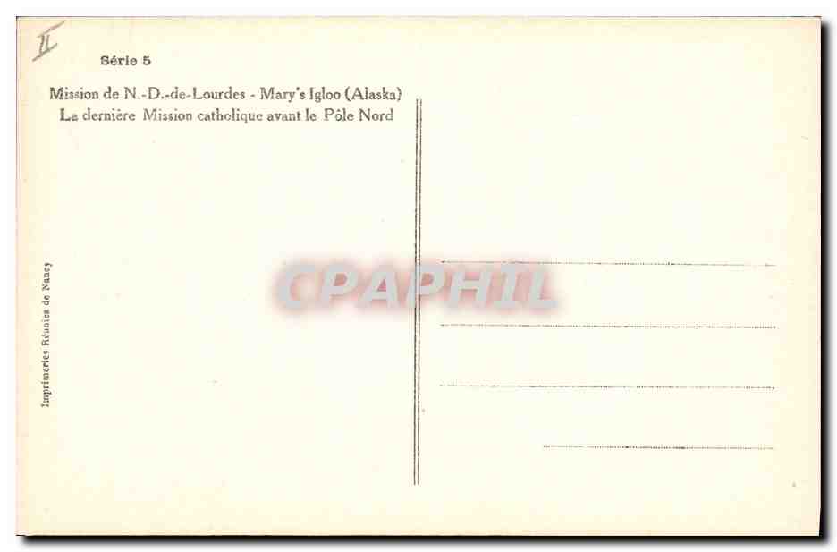 CPA Polaire Mission de ND de Lourdes Mary's igloo Alaska La derniere mission catholique avant le Pole Nord — Rückseite