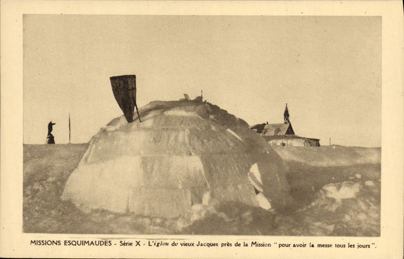 CPA Polaire Missions Esquimaudes L'iglou du vieux Jacques pres de la Mission pour avoir la messe tous les jours