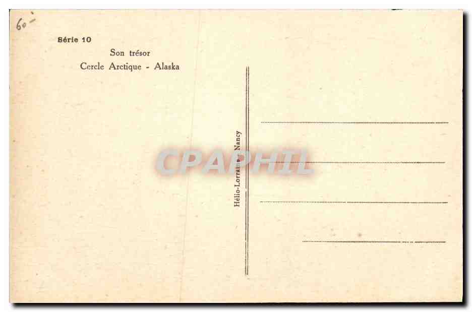 CPA Polaire Son tresor Cercle Arctique Alaska — Rückseite