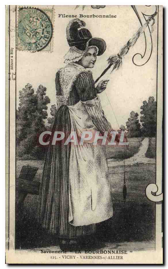CPA Folklore Savonnerie La bourbonnaise Vichy Varnnes sur Allier Fileuse