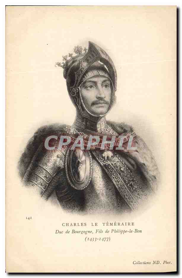 CPA Charles le Temeraire Duc de Bourgogne Fils de Philippe le Bon