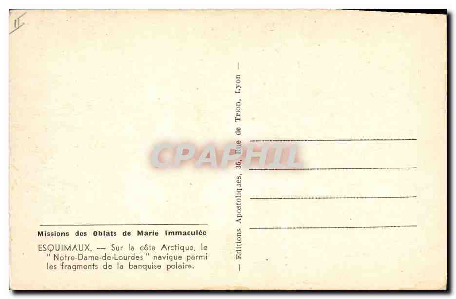 CPA Polaire Esquimaux Missions des Oblats de Marie Immaculee Le Notre Dame de Lourdes navigue parmi les fragments de la banquise polaire — Rückseite