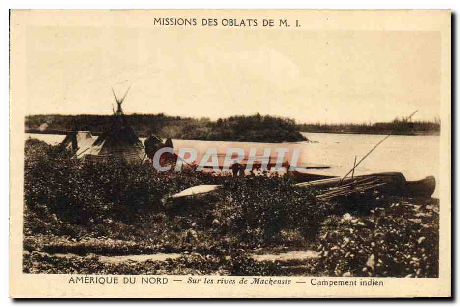 CPA Polaire Missions des Oblats de Marie Immaculee Amerique du Nord Sur les rives de Mackenzie Campement indien