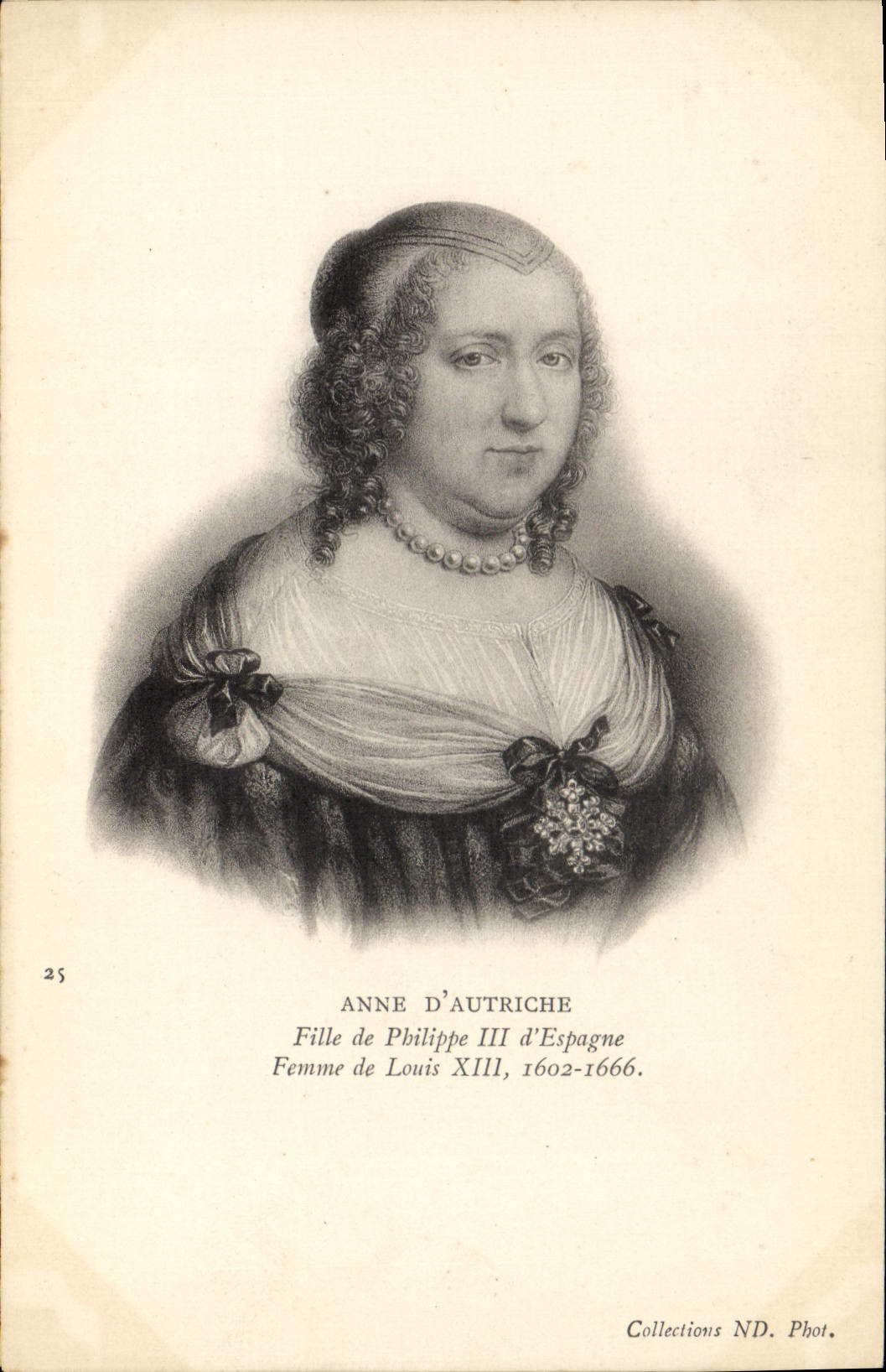 Anne d'Autriche — Fille de Philippe III d'Espagne, femme de Louis XIII — Collections ND. Phot.