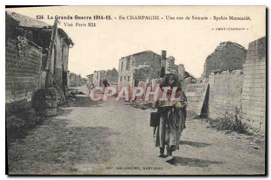 Une rue de Souain - En Champagne - La Grande Guerre 1914-15 — Spahis Marocains, IMP. BAUDINIÈRE, NANTERRE