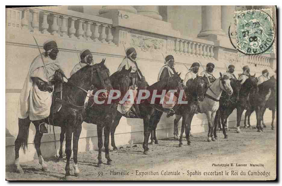 CPA Militaria Marseille Exposition coloniale Spahis escortant le Roi du Cambodge
