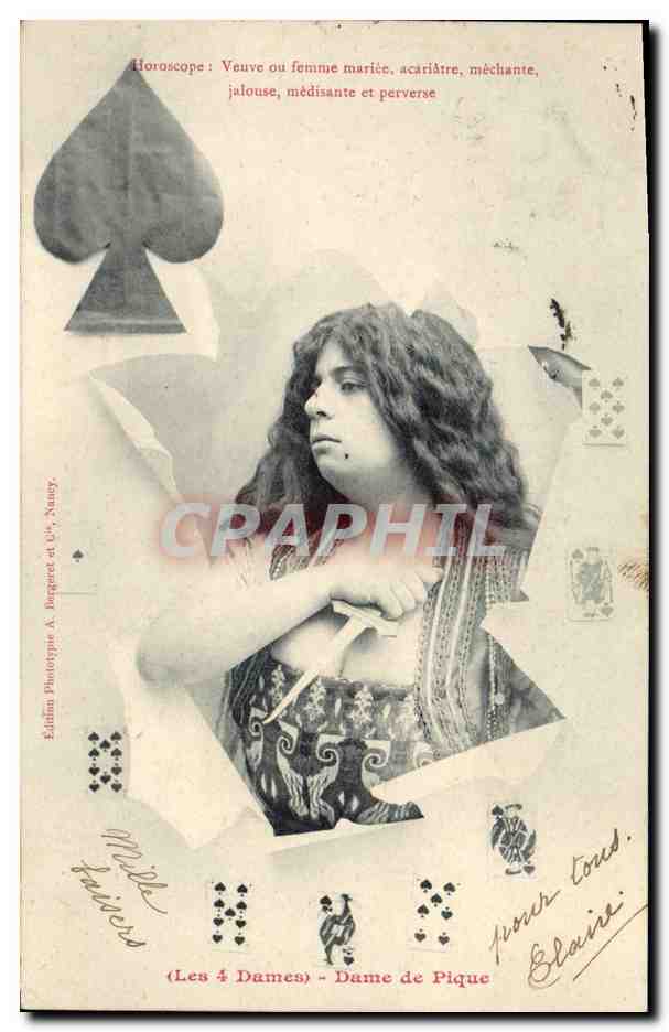 The Four Ladies — Queen of Spades — Horoscope: Widow or married woman, irritable, mean, jealous, meddlesome, and perverse — Edition Phototypie A. Bergeret & Cie, Nancy