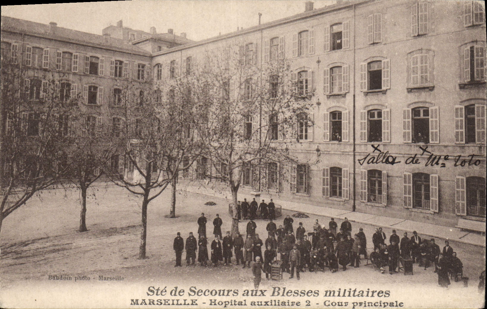 Sté de Secours aux Blessés militaires — Hôpital auxiliaire 2 — Cour principale — Baudoin photo - Marseille