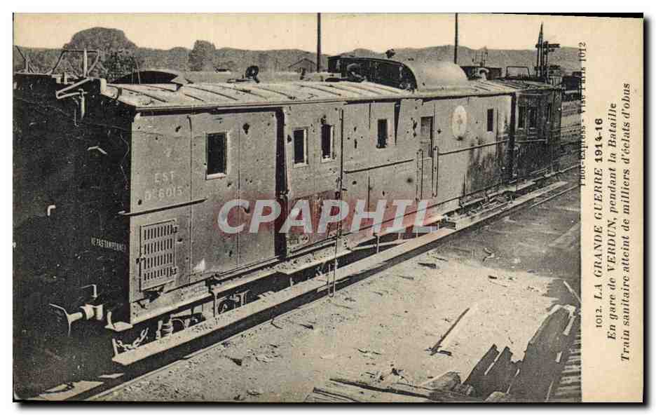 Gare de Verdun — Train sanitaire pendant la Bataille — Éditeur : Phot. Express, n° 1012