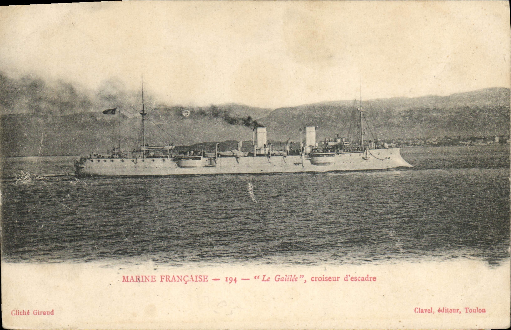 Marine Française — 1914 — "Le Galilée", croiseur d'escadre — Clavel, éditeur, Toulon
