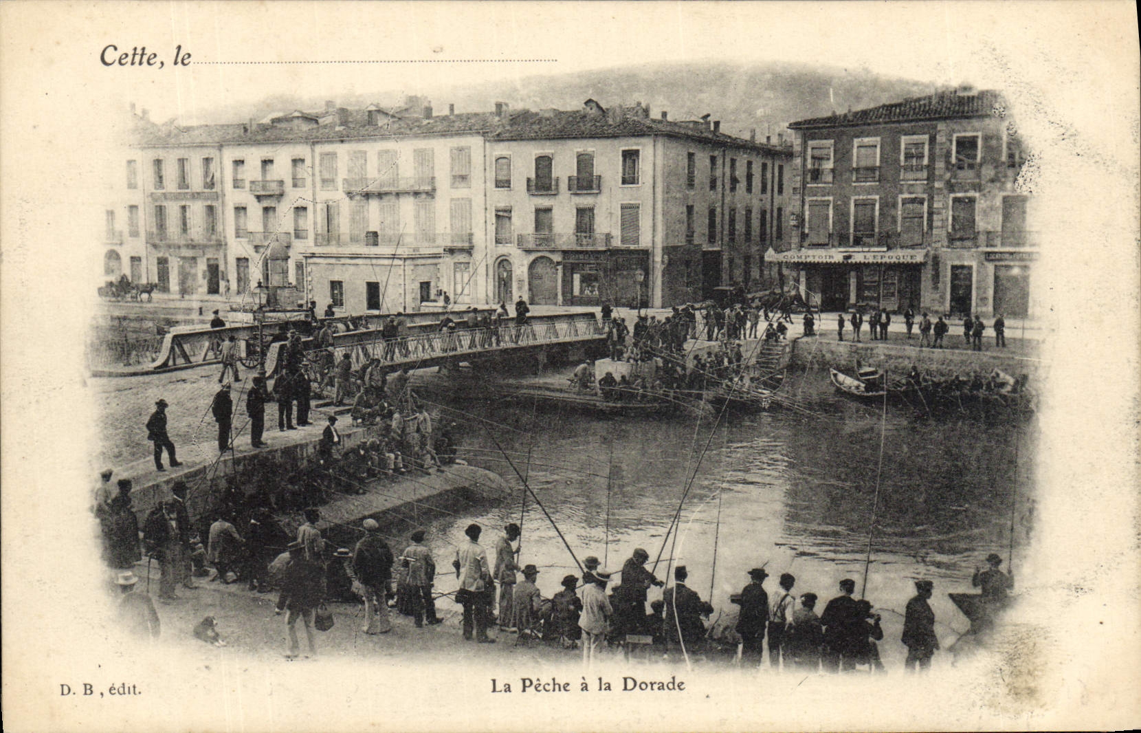 Cette, le — La Pêche à la Dorade — D. B., édit.