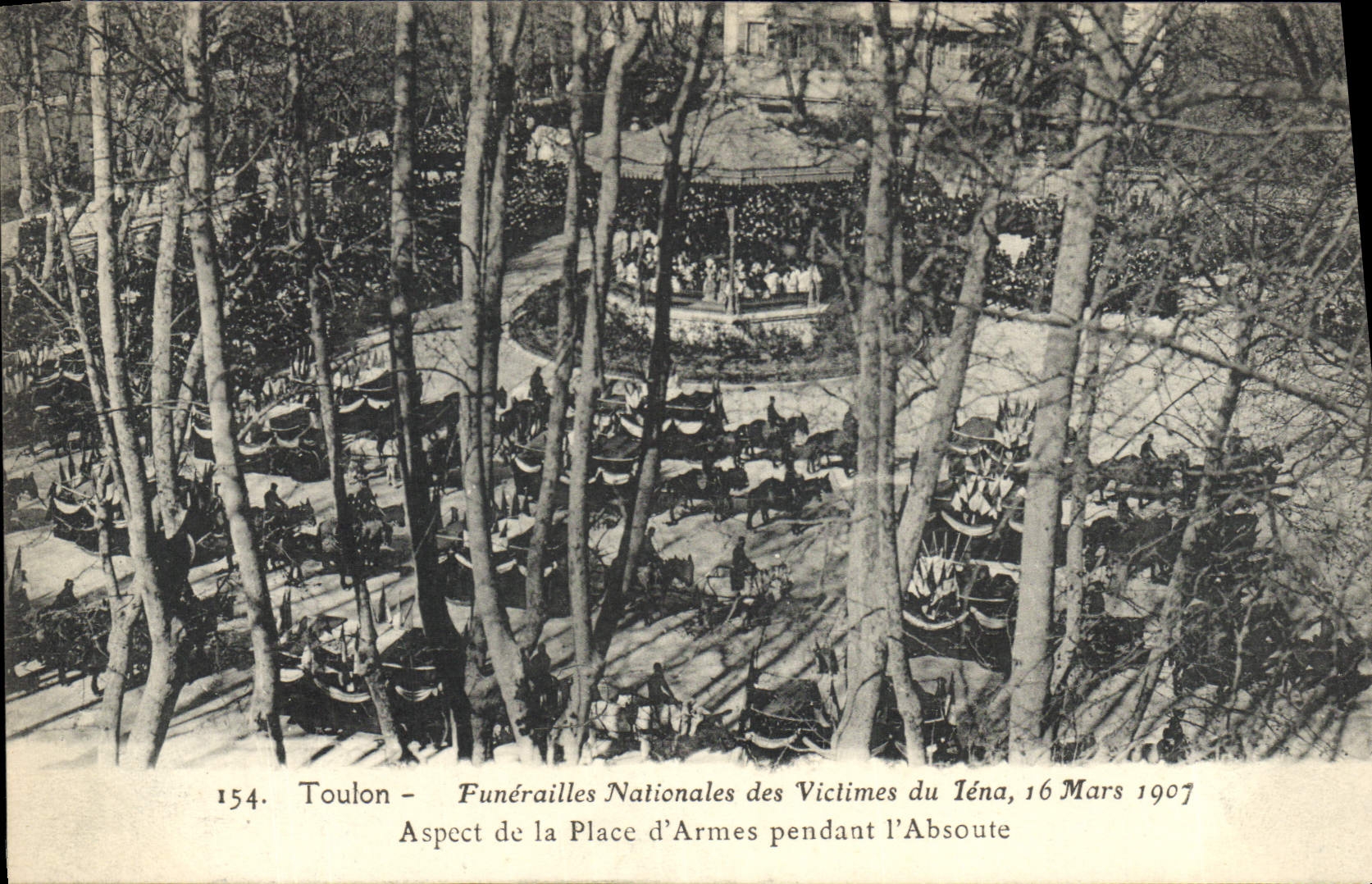 Toulon — Funérailles Nationales des Victimes du Iéna, 16 Mars 1907 — Aspect de la Place d'Armes pendant l'Absoute — Éditeur : Éd. Toulon, Bayardin-Minopot, Marseille
