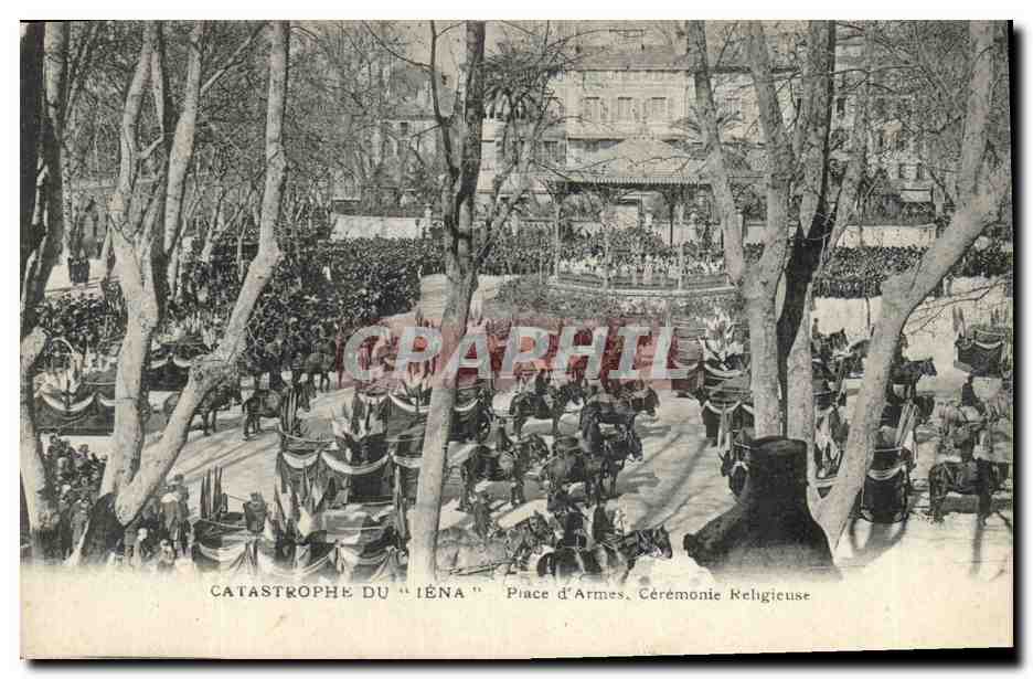 Catastrophe du "Iéna" — Place d'Armes, Cérémonie Religieuse — Éditeur : Atelier de Phototype Guende, Marseille