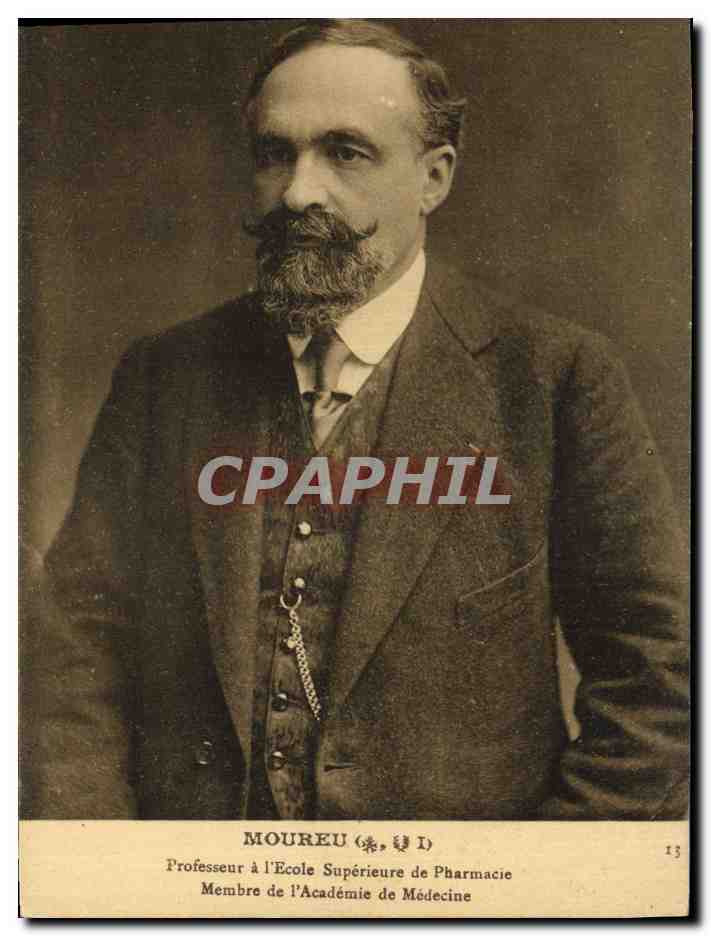 Professeur Moureu — Professeur à l'École Supérieure de Pharmacie, Membre de l'Académie de Médecine — CPAPHIL