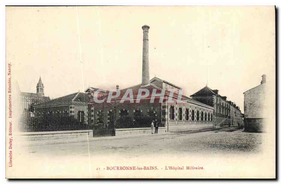 Bourbonne-les-Bains — L'Hôpital Militaire — Librairie Dutoy, Éditeur, Nancy, n°21