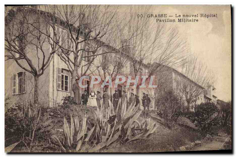 Grasse — Le nouvel Hôpital Pavillon Militaire — CPAPHIL