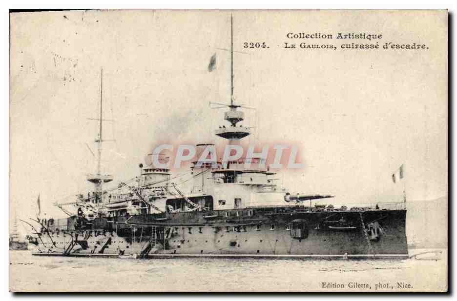 Le Gaulois, cuirassé d'escadre — Collection Artistique 3204 — Édition Gilelta, phot., Nice.