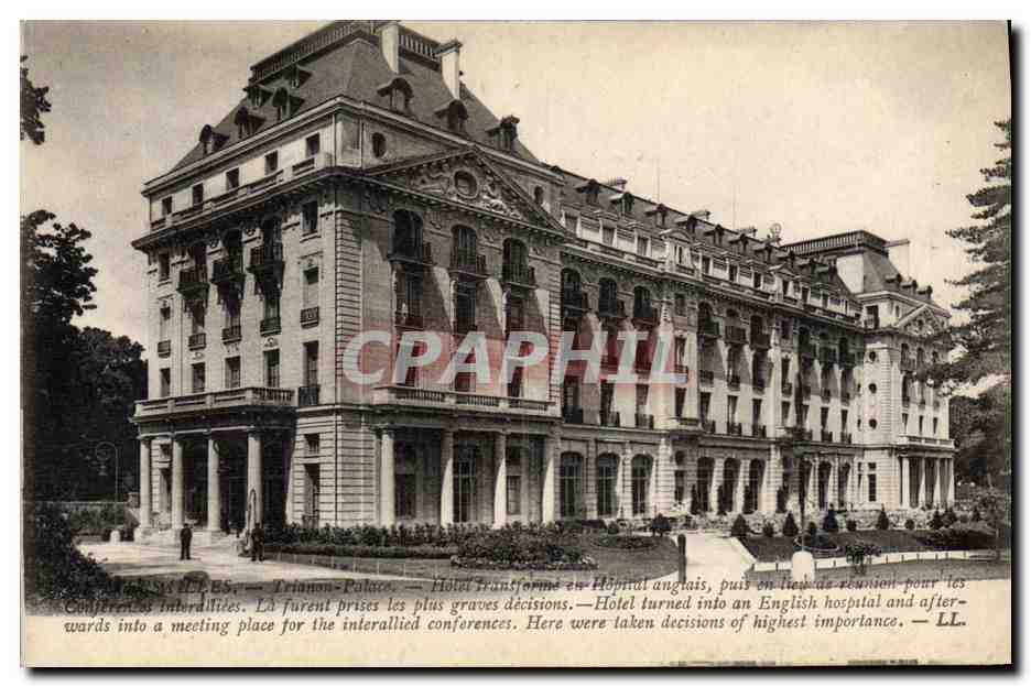 Sèvres — Trianon-Palace — Hôtel transformé en hôpital anglais, puis lieu de réunion pour les Conférences interalliées — LL.