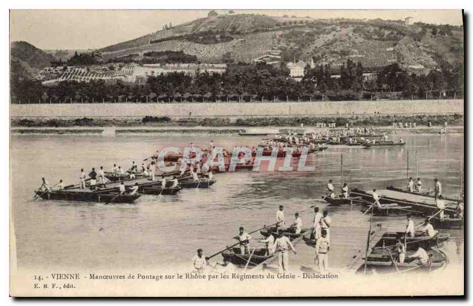 Vienne - Manœuvres de Pontage sur le Rhône par les Régiments du Génie - Dislocation - E. B. F., éd.