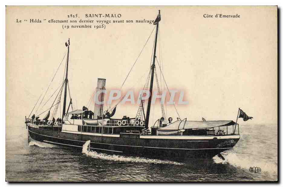 CPA Bateau Saint Malo Le Hilda effectuant son dernier voyage avant son naufrage 