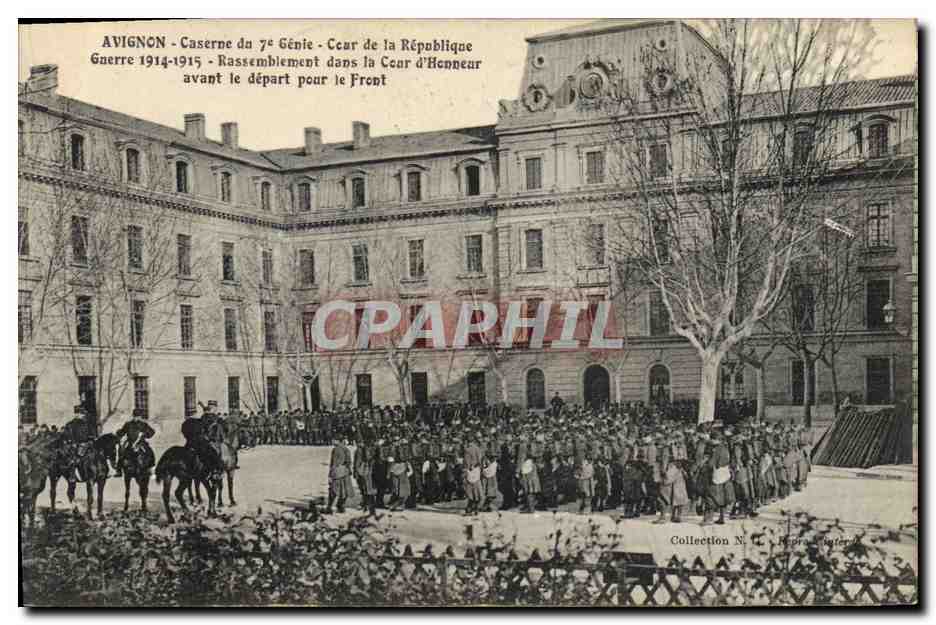 Avignon - Caserne de la 7e Génie - Cœur de la République - Rassemblement avant le départ pour le front