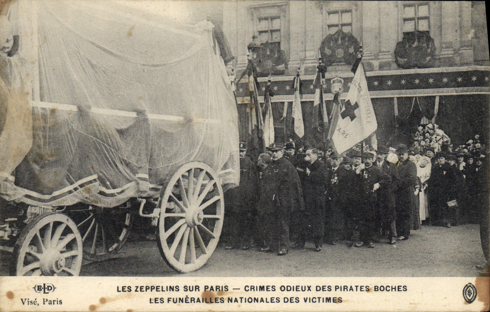 Les Zeppelins sur Paris — Crimes odieux des pirates boches — Funérailles nationales des victimes — Visé, Paris