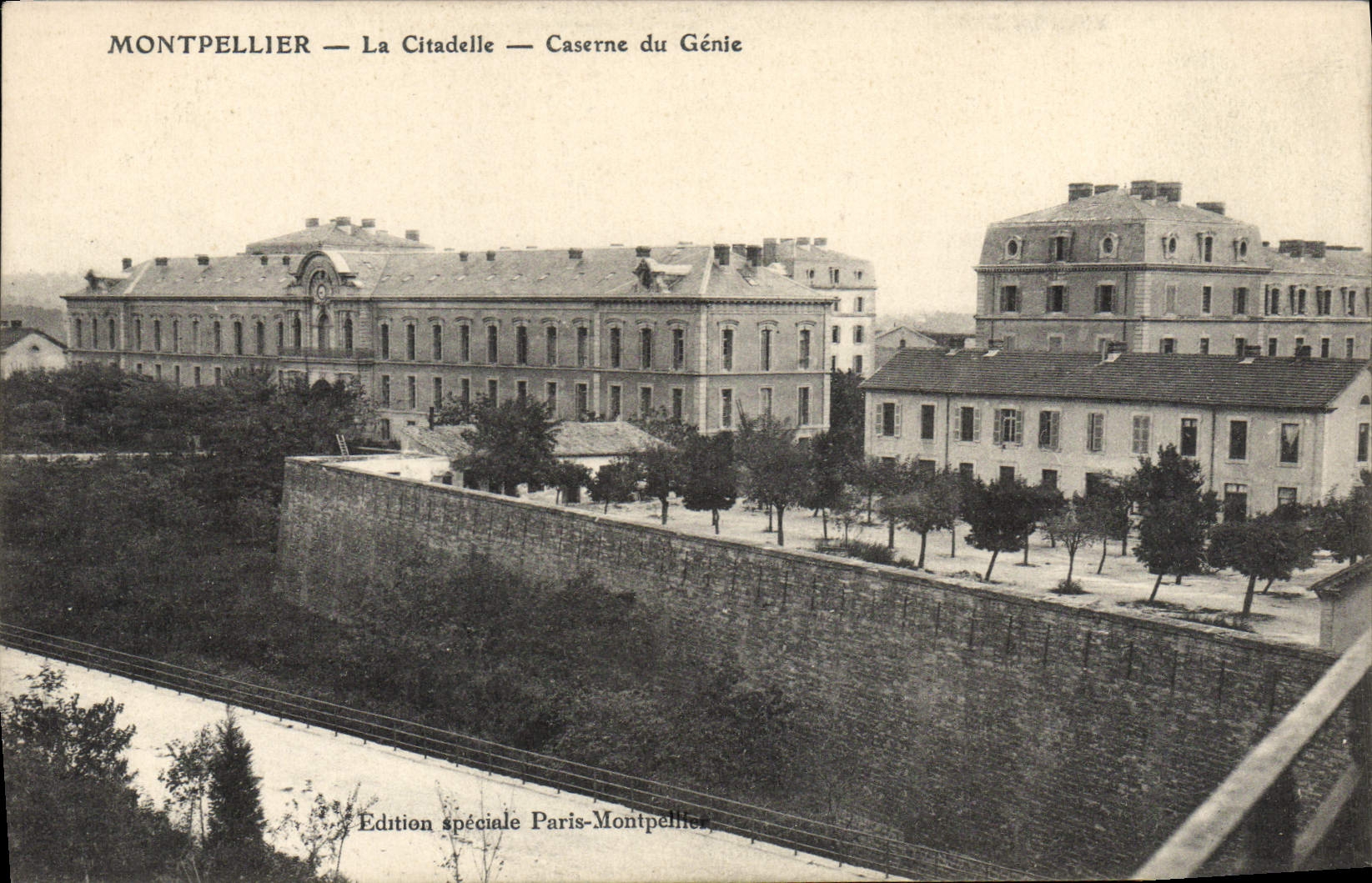 Montpellier — La Citadelle — Caserne du Génie — Édition spéciale Paris-Montpellier