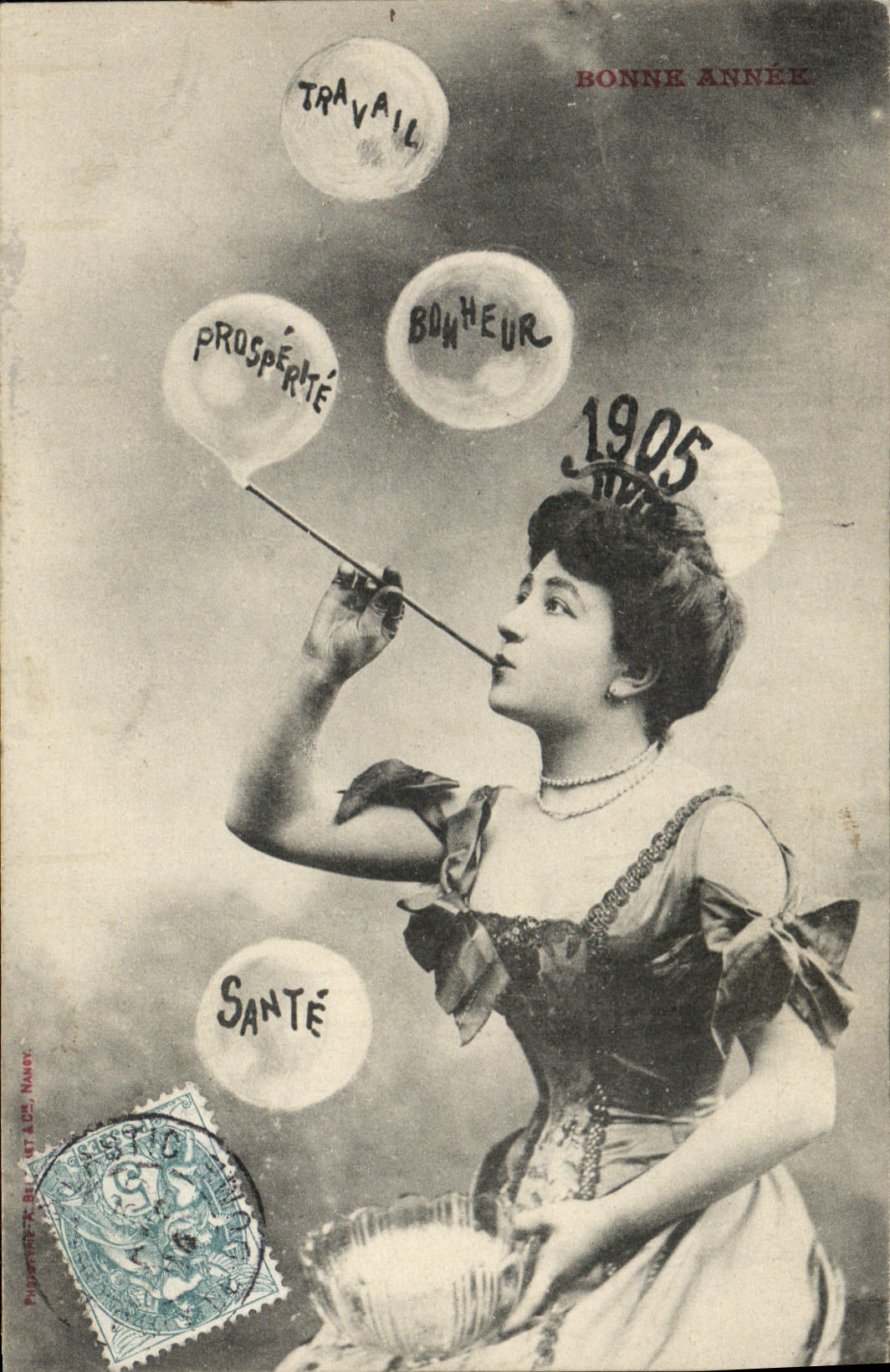 Femme soufflant des bulles — 'Travail', 'Prospérité', 'Bonheur', 'Santé', '1905' — éditeur P. P. P. BLANC & Cie, Nancy