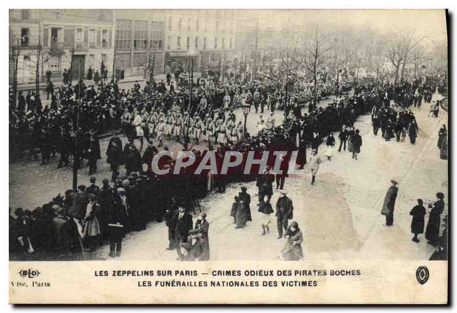 Les Zeppelins sur Paris — Crimes odieux des pirates boches — Les funérailles nationales des victimes — BLD, Paris