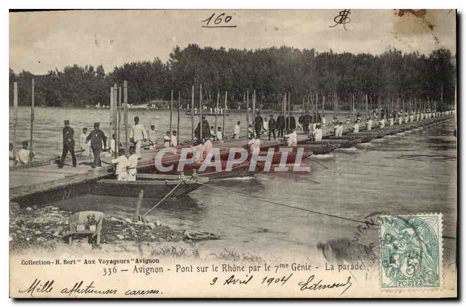 Pont sur le Rhône par le 7me Génie — Avignon — 9 Avril 1904 — H. Bert