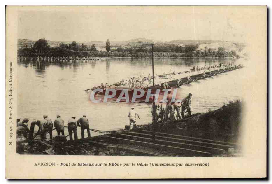 Avignon - Pont de bateaux sur le Rhône par le Génie (Lancement par conversion) — J. Brun & Cie, N. 109