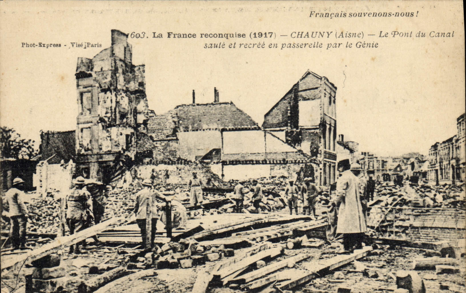 Chauny (Aisne) — Le Pont du Canal sauté et recréé en passerelle par le Génie — Phot-Express - Visé Paris