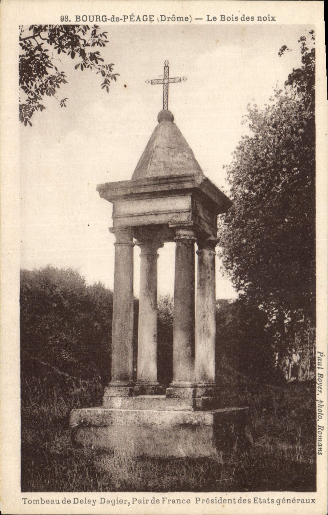CPA Bourg de Peage Le bois des noix Tombeau de Delay Dagier Pair de France President des Etats Generaux 