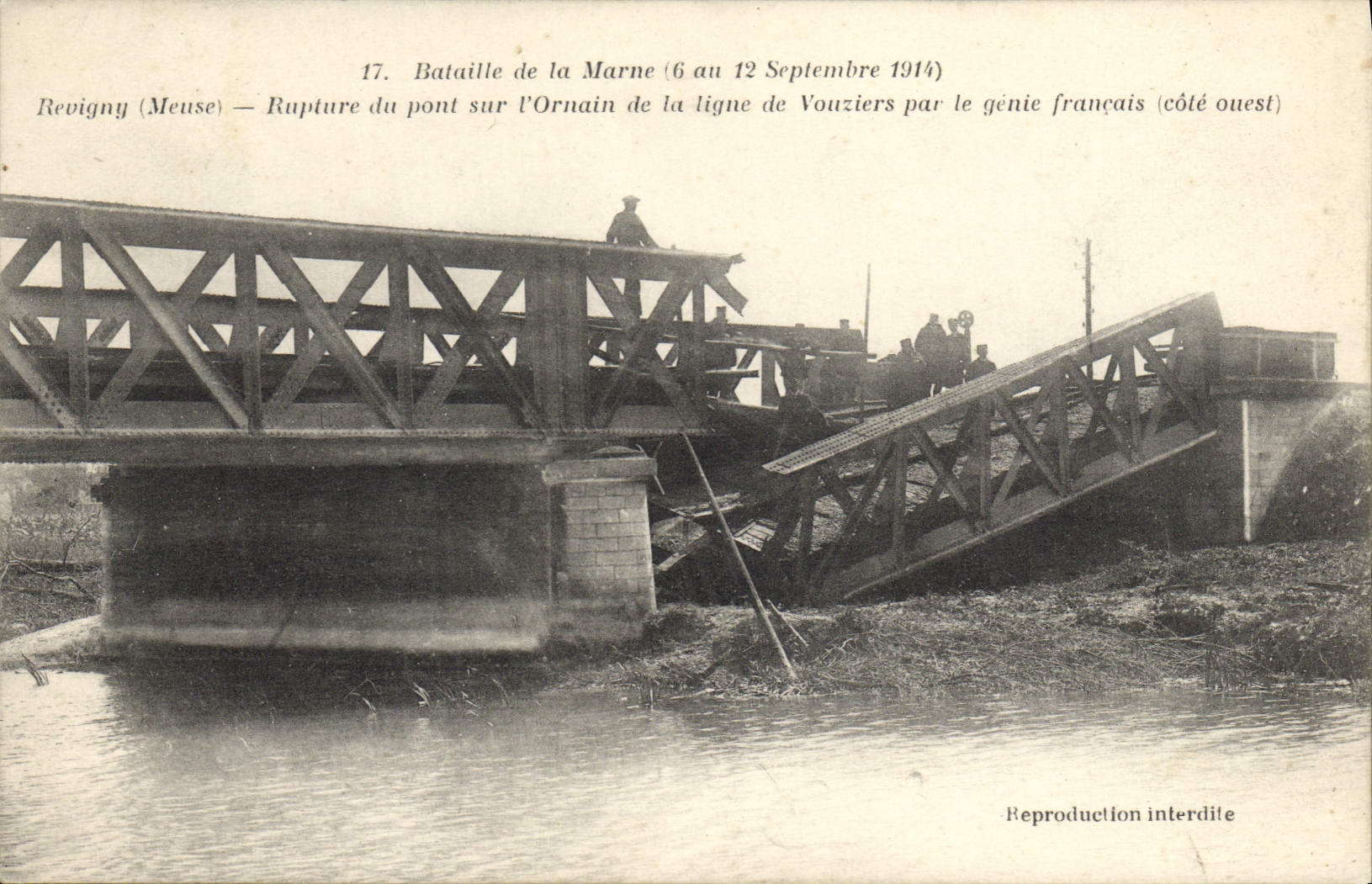 Revigny (Meuse) — Rupture du pont sur l'Ornain de la ligne de Vouziers par le génie français (côté ouest) — A. Humbert, phot. édit., St-Dizier