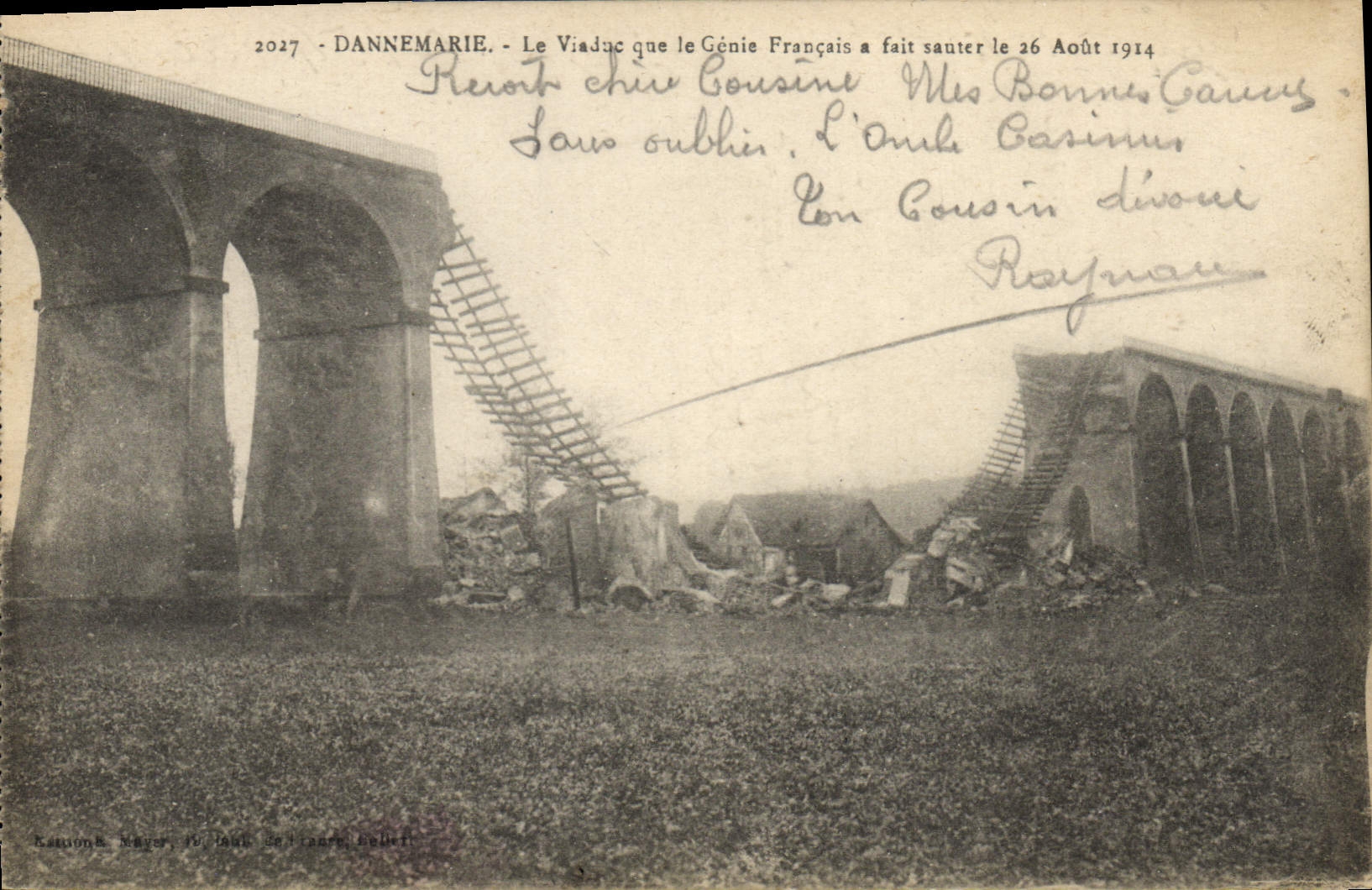 Dannemarie — Le Viaduc que le Génie Français a fait sauter le 26 Août 1914 — Édition L. Mayer, 10, Rue Saint-Lambert, Lille