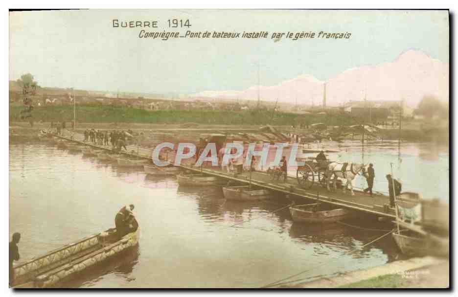 Compiègne — Pont de bateaux installé par le génie français — Guerre 1914