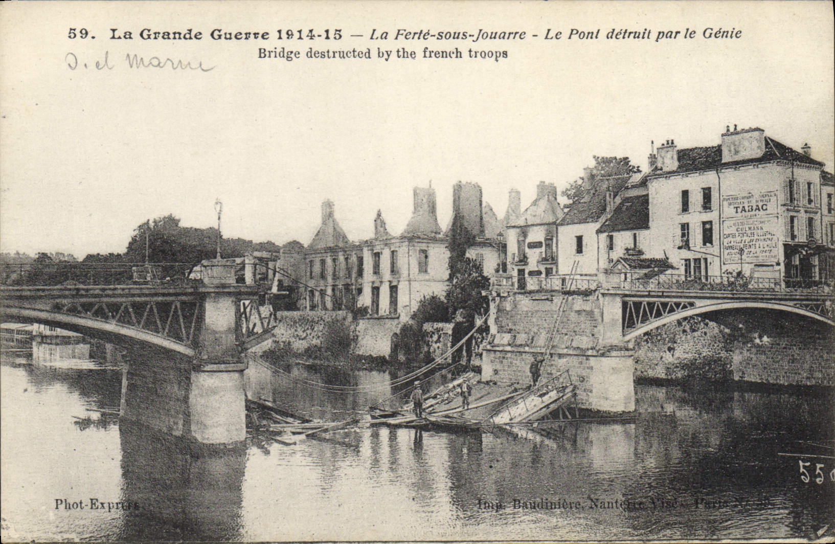 La Ferté-sous-Jouarre — Le Pont détruit par le Génie — Phot. Express, N°59
