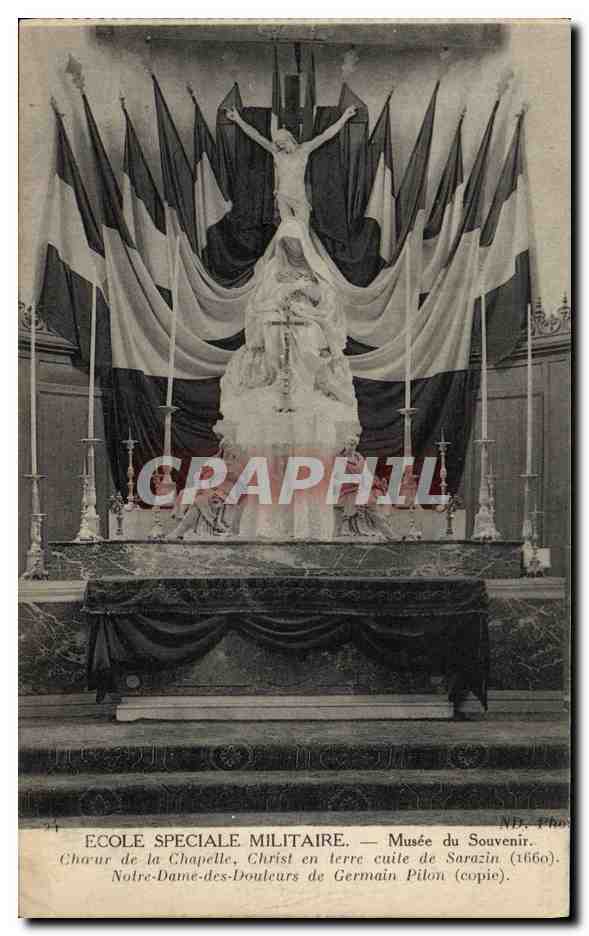 CPA Militaria Ecole speciale militaire Musee du souvenir Choeur de la chapelle Christ en terre cuite de Sarozin Notre Dame des douleurs de Germain Pilon 