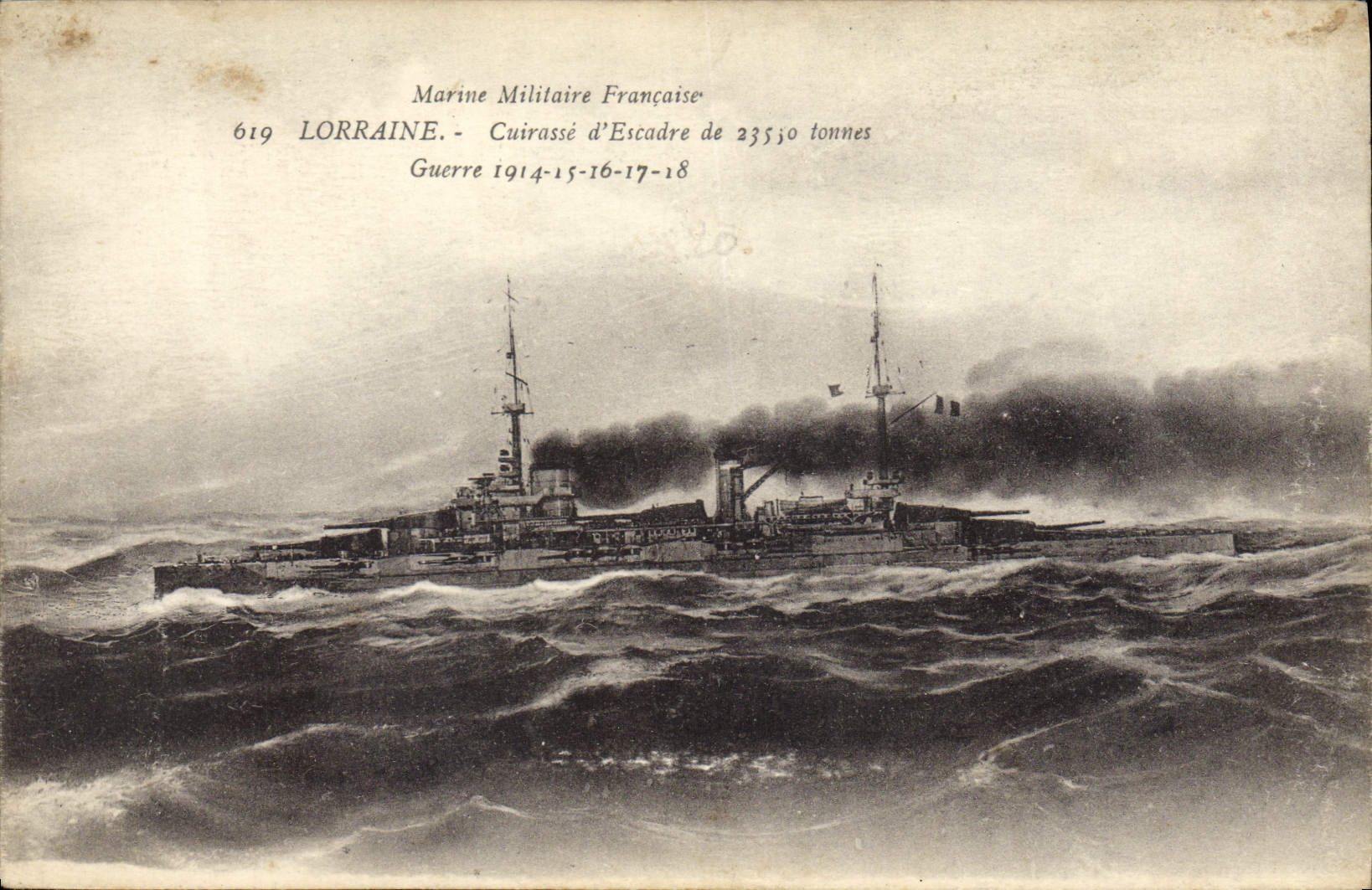 Cuirassé Lorraine — Marine Militaire Française — 619 — Guerre 1914-15-17-18