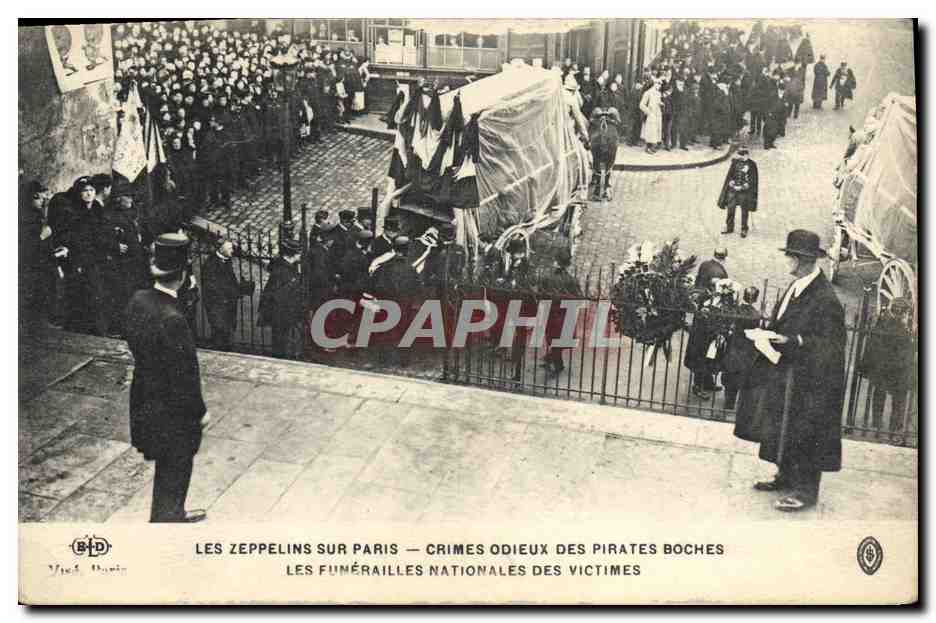 Les Zeppelins sur Paris — Crimes odieux des pirates boches — Les funérailles nationales des victimes — B.D. Yves Damin