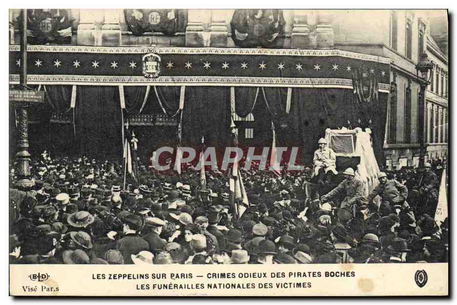 Les Zeppelins sur Paris — Crimes odieux des pirates boches — Les funérailles nationales des victimes — E. Le Bodoy, Paris