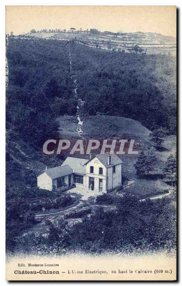 CPA Electricite Chateau Chinon L'usine electrique en haut le calvaire