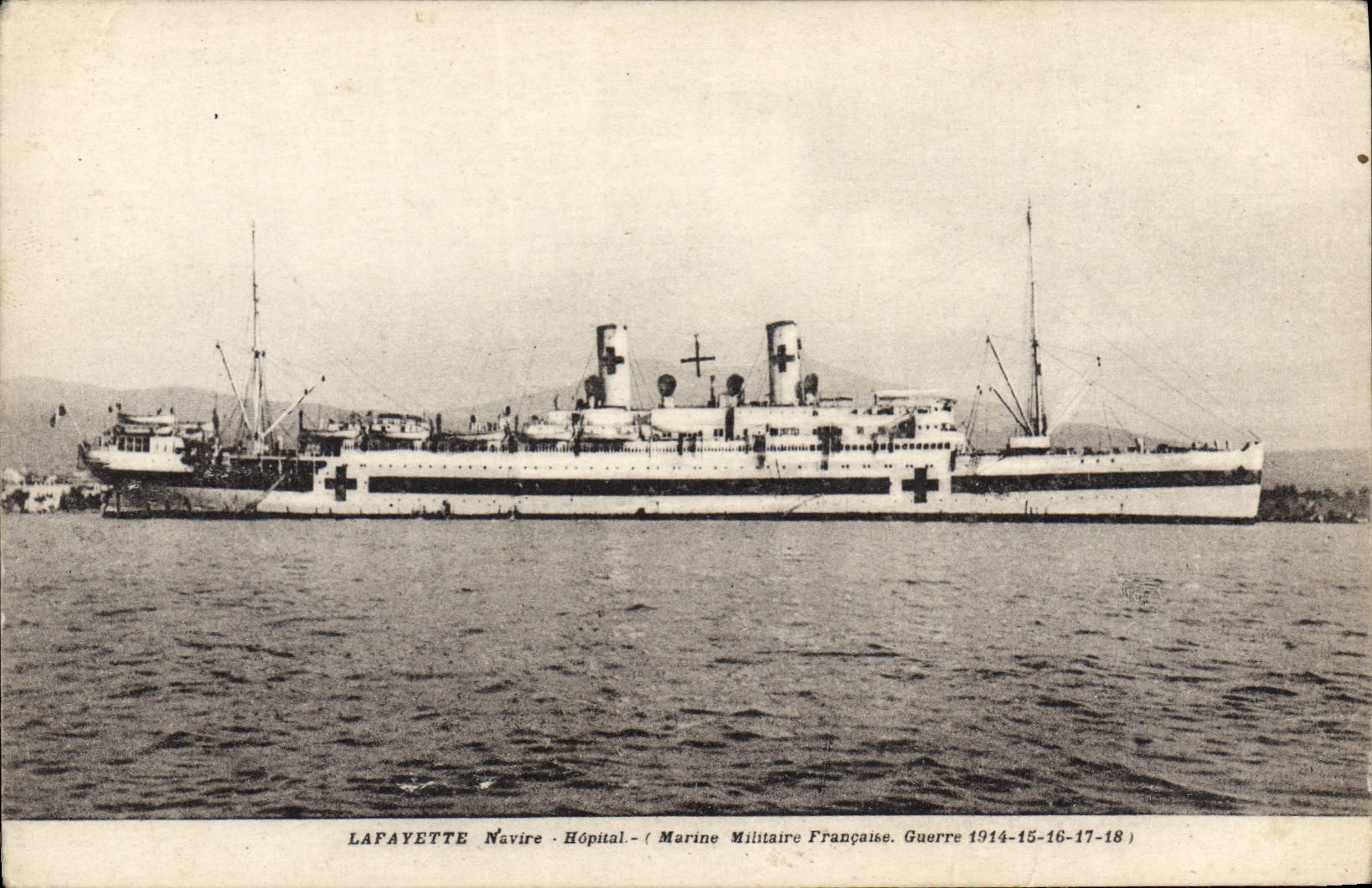 Lafayette — Navire-hôpital de la Marine Militaire Française — Guerre 1914-15-16-17-18