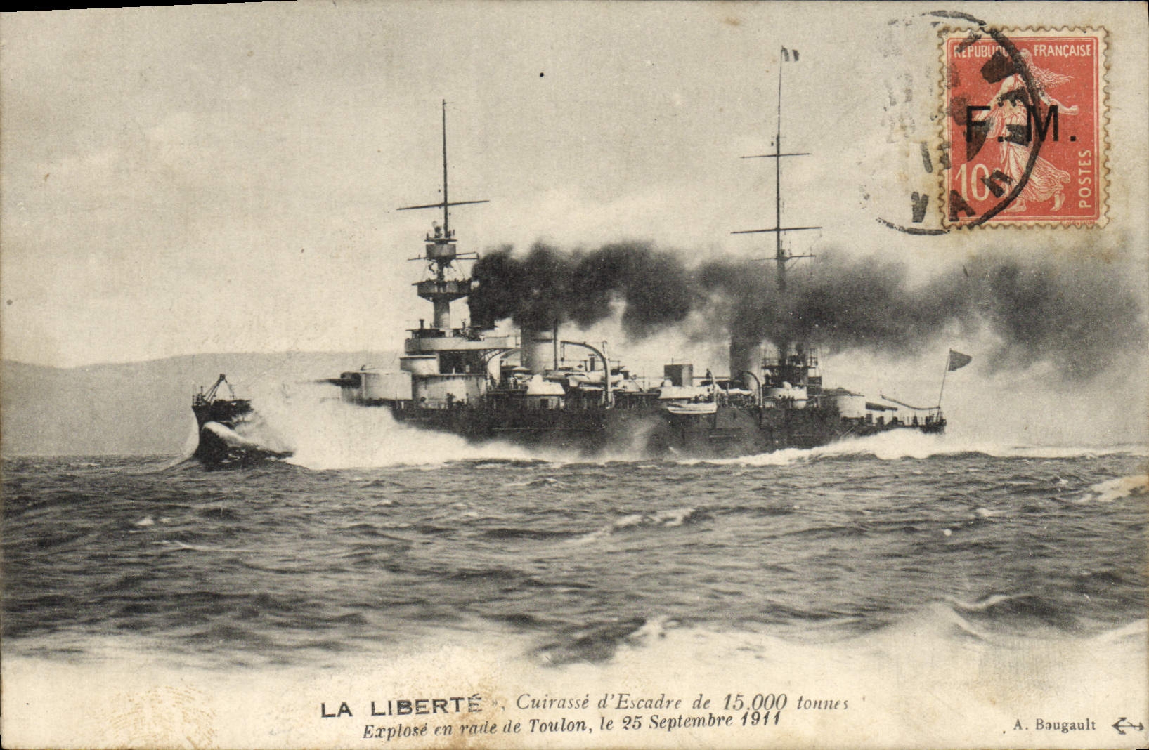 La Liberté — Cuirassé d'Escadre de 15.000 tonnes, explosé en rade de Toulon le 25 Septembre 1911 — A. Baugault