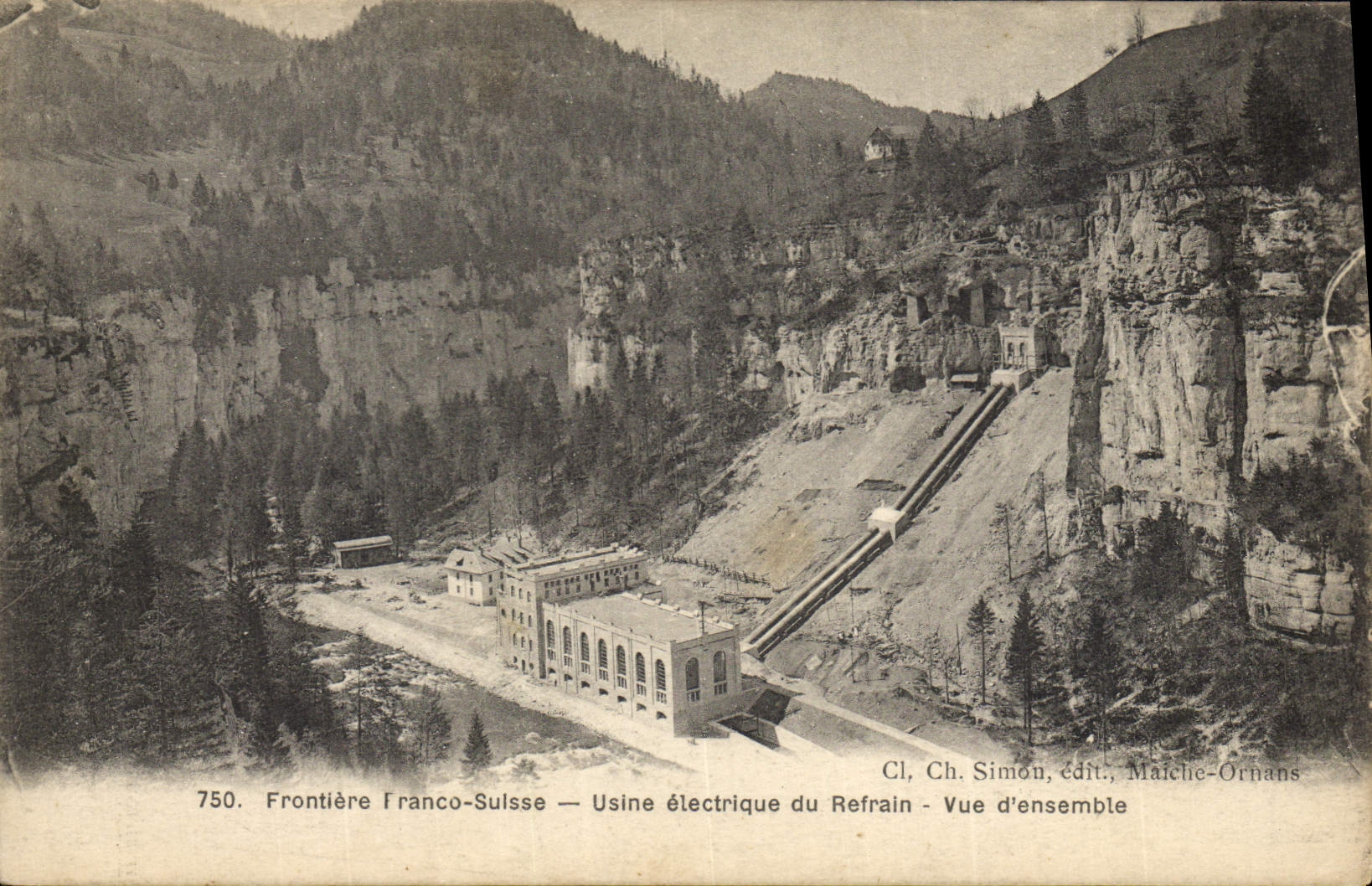 Frontière Franco-Suisse — Usine électrique du Refrain — Vue d'ensemble — Cl. Ch. Simon, édit., Maîche-Ornans