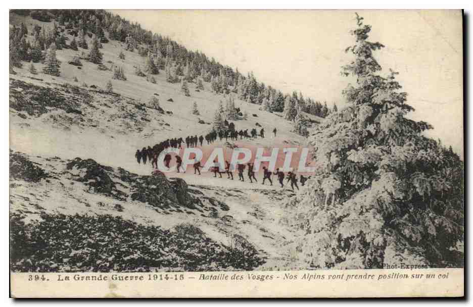CPA Militaria Chasseurs Alpins Bataille des Vosges Nos Alpins vont prendre position sur un col